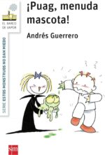 ¡Puag, menuda mascota! - Andrés Guerrero - Ediciones SM
