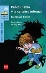 Pablo Diablo y la Canguro Infernal #9 - Francesca Simon - Ediciones SM