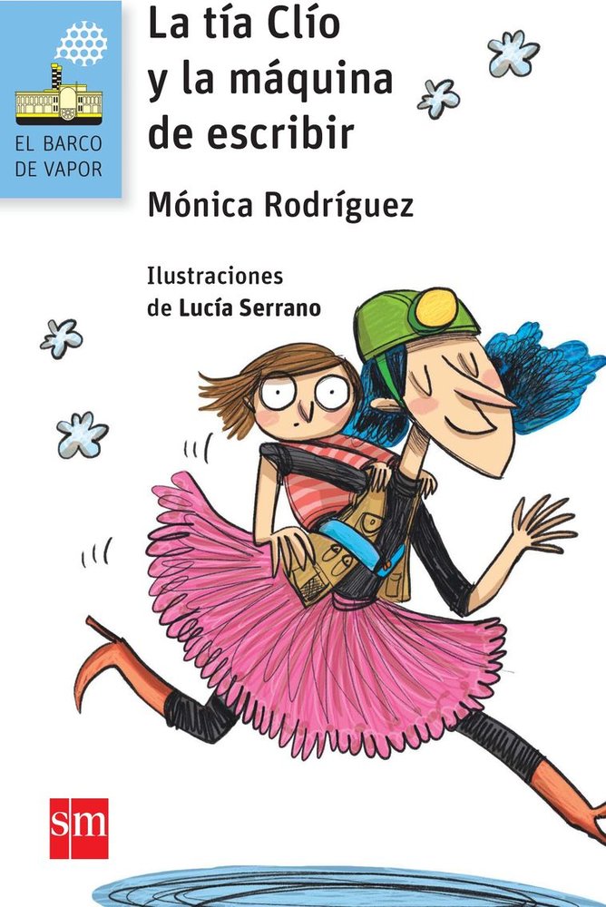 9788467582598-tapa.jpg La tía Clío y la máquina de escribir - Mónica Rodríguez Suárez - Ediciones SM