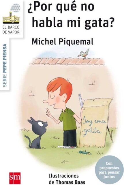 Pepe piensa... ¿Por qué no habla mi gata? - Michel Piquemal - Ediciones SM