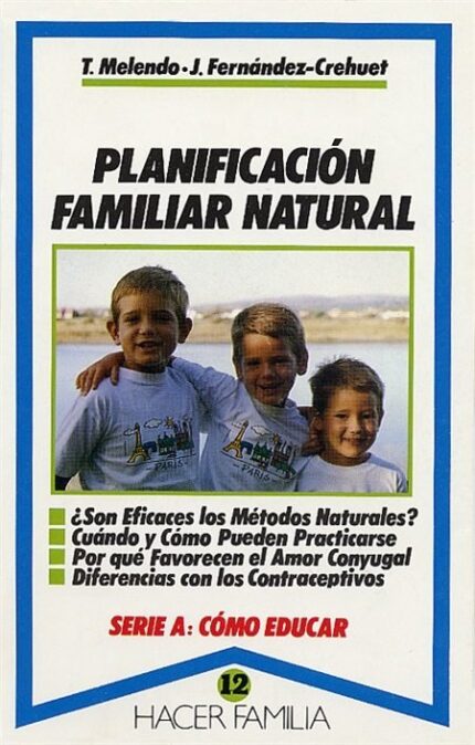 Planificación familiar natural - Joaquín Fernández-Crehuet / Tomás Melendo Granados - Palabra