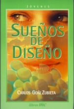 Sueños de diseño - Carlos Goñi Zubieta - Palabra