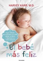 El bebé más feliz - Harvey Karp - Palabra