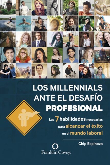 Los millennials ante el desafío profesional - Chip Spinoza - Palabra