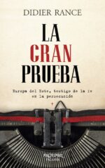 La gran prueba - Didier Rance, Almudena Ligero Riaño - Palabra