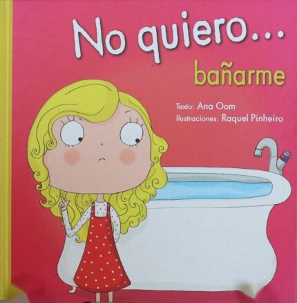 No quiero... bañarme - Ana Oom, Lorenzo Fasanini - Picarona