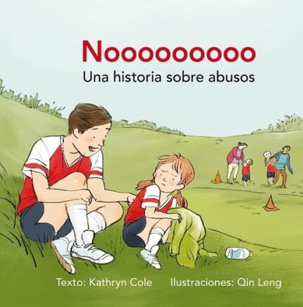 Nooooooooo (Historia Sobre Abusos) - Kathryn Cole - Picarona Editorial