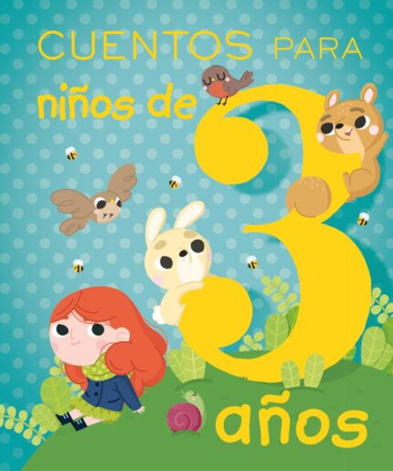 Cuentos Para Ninos de 3 Anos - Isabella Paglia - Picarona Editorial