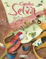 Cuentos de la selva - Horacio Quiroga - Editorial Sigmar
