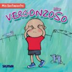 Soy vergonzoso - Sarah Medina, Paula Vera, Jo Brooker - Sigmar