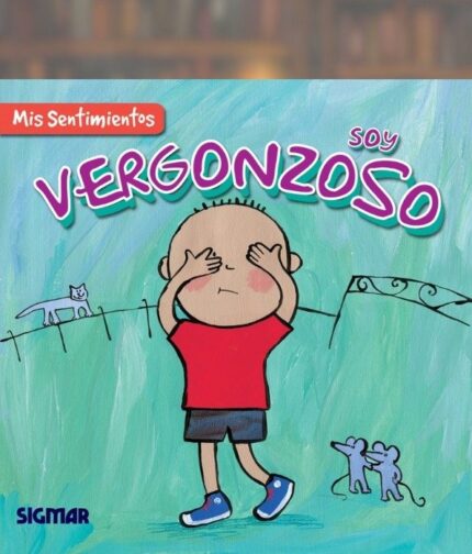 Soy vergonzoso - Sarah Medina, Paula Vera, Jo Brooker - Editorial Sigmar S.A.C.I