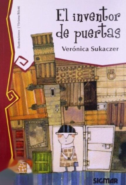 El inventor de puertas/ The Doors Inventor - Verónica Sukaczer - Sigmar