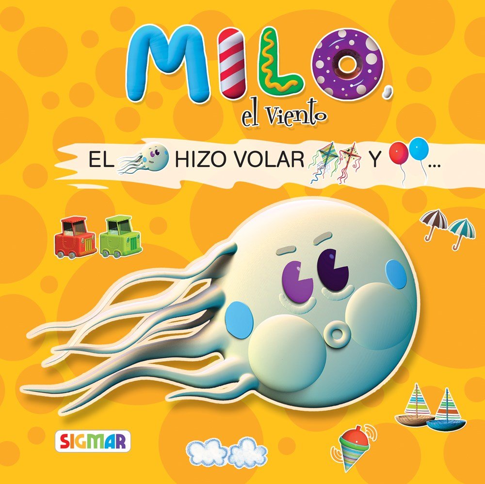 9789501130072-tapa.jpg Milo, el viento - Eva Rey - Editorial Sigmar S.A.C.I