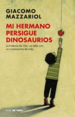 Mi Hermano Persigue Dinosaurios - Giacomo Mazzariol - Nube DE Tinta (Colombia)