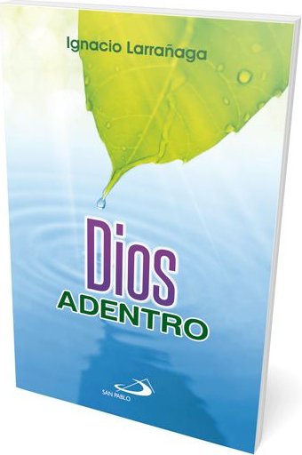 Dios Adentro - Ignacio Larrañaga - San Pablo