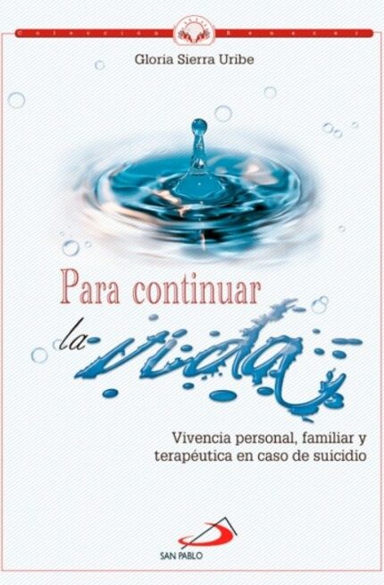 Para Continuar La Vida - Gloria Sierra Uribe - San Pablo
