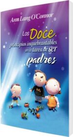 Los Doce Principios Inquebrantables en la Tarea de der Padres - Ann Lang O’Connor - San Pablo · interior 1