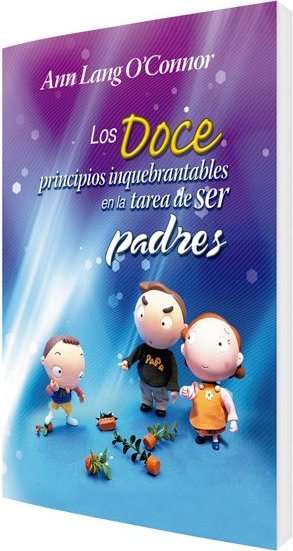 Los Doce Principios Inquebrantables en la Tarea de der Padres - Ann Lang O’Connor - San Pablo · interior 1