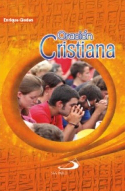 Oracion Cristiana - Enrique Gloden - San Pablo