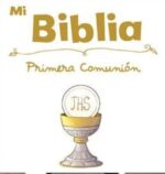 Mi Biblia Primera Comunión - Ciro Monroy - San Pablo
