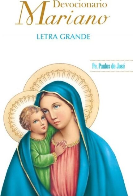 Devocionario Mariano - Letra Normal - Pe. Paulus De Jose - San Pablo