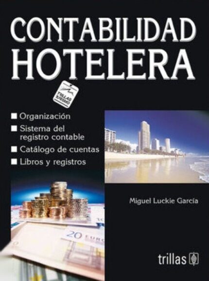 Contabilidad hotelera - Miguel Luckie García - Trillas