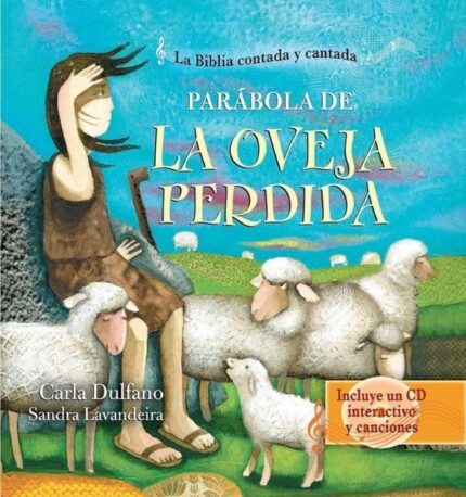 parabola de la oveja perdida la biblia contada y cantada - Carla Dulfano - FisicalBook