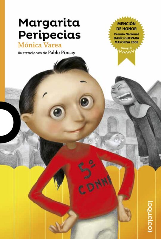 Margarita Peripecias - Mónica Varea - Loqueleo / Santillana